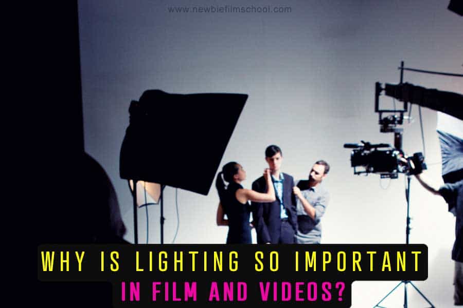 why-is-lighting-so-important-in-film-and-videos-newbie-film-school